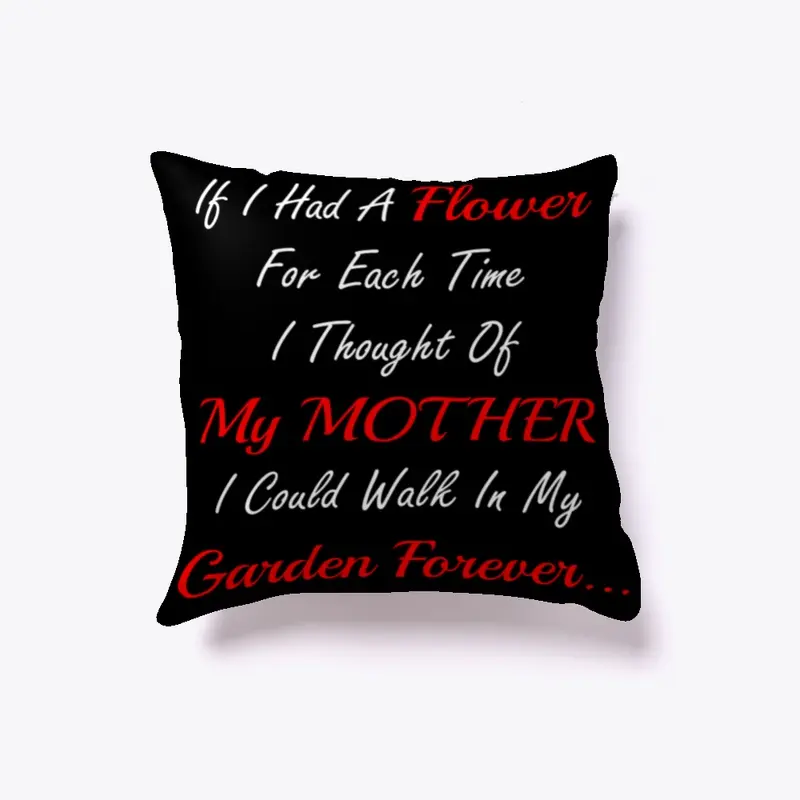 If Had Flower Thought Of My Mother